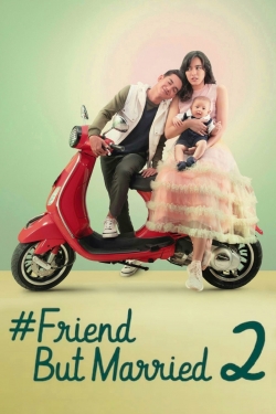 Watch #FriendButMarried 2 movies free hd online