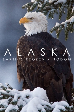 Watch Alaska: Earth's Frozen Kingdom movies free hd online