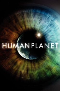 Watch Human Planet movies free hd online