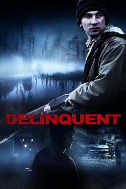 Watch Delinquent movies free hd online