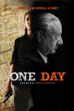 Watch One Day: Justice Delivered movies free hd online