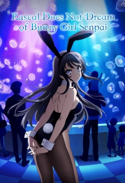 Watch Rascal Does Not Dream of Bunny Girl Senpai movies free hd online