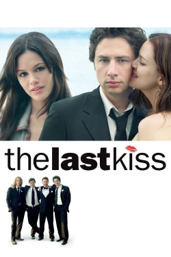 Watch The Last Kiss movies free hd online