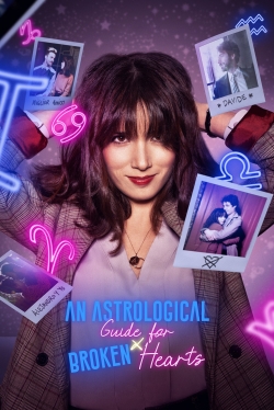 Watch An Astrological Guide for Broken Hearts movies free hd online