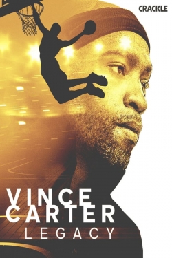 Watch Vince Carter: Legacy movies free hd online