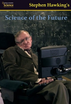 Watch Stephen Hawking's Science of the Future movies free hd online