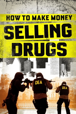 Watch How to Make Money Selling Drugs movies free hd online