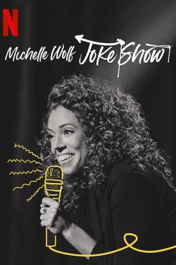 Watch Michelle Wolf: Joke Show movies free hd online