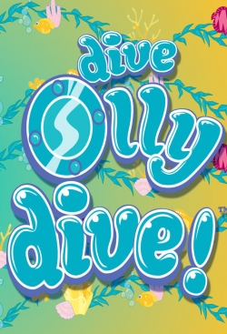 Watch Dive Olly Dive! movies free hd online