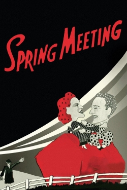 Watch Spring Meeting movies free hd online