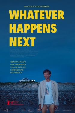 Watch Whatever Happens Next movies free hd online