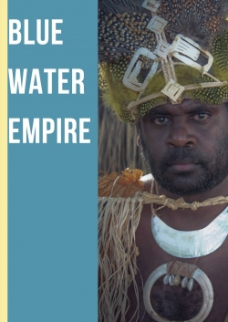 Watch Blue Water Empire movies free hd online