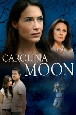 Watch Nora Roberts' Carolina Moon movies free hd online