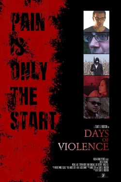 Watch Days of Violence movies free hd online