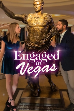 Watch Engaged in Vegas movies free hd online