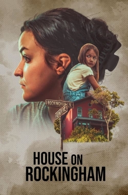 Watch House on Rockingham movies free hd online