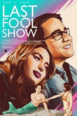 Watch Last Fool Show movies free hd online