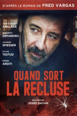 Watch Quand sort la recluse movies free hd online