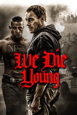 Watch We Die Young movies free hd online