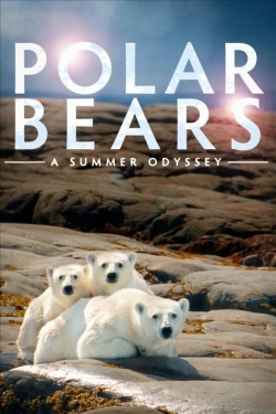 Watch Polar Bears: A Summer Odyssey movies free hd online