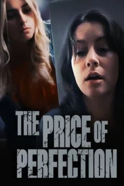 Watch The Price of Perfection movies free hd online