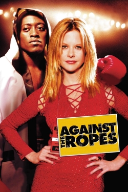 Watch Against the Ropes movies free hd online