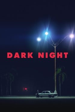 Watch Dark Night movies free hd online