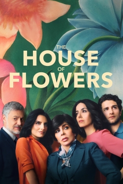 Watch The House of Flowers movies free hd online