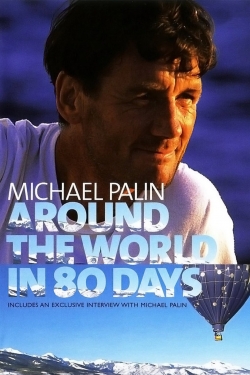 Watch Michael Palin: Around the World in 80 Days movies free hd online