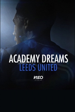 Watch Academy Dreams: Leeds United movies free hd online