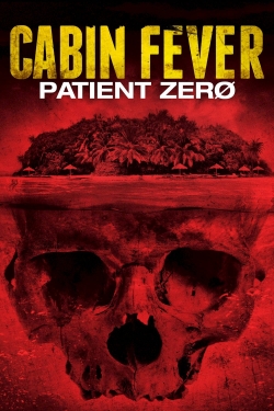 Watch Cabin Fever: Patient Zero movies free hd online