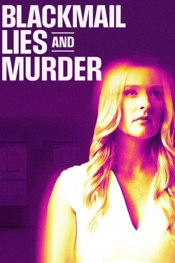 Watch Blackmail, Lies and Murder movies free hd online