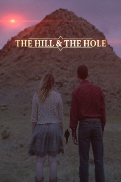 Watch The Hill and the Hole movies free hd online