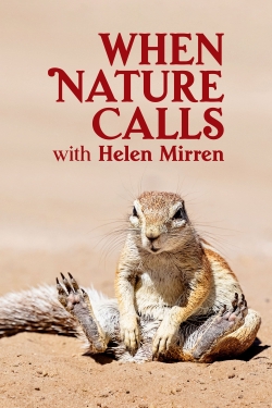 Watch When Nature Calls with Helen Mirren movies free hd online