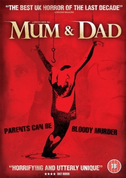 Watch Mum & Dad movies free hd online