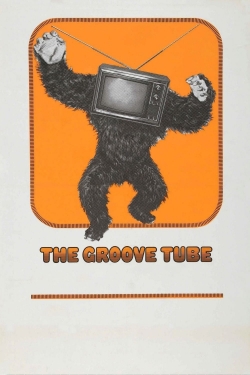 Watch The Groove Tube movies free hd online