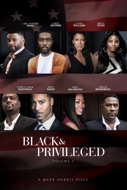 Watch Black & Privileged: Volume 1 movies free hd online