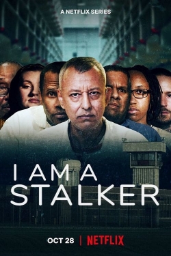 Watch I Am a Stalker movies free hd online