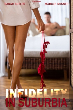 Watch Infidelity in Suburbia movies free hd online