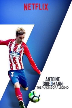 Watch Antoine Griezmann: The Making of a Legend movies free hd online