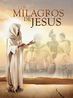 Watch The Miracles of Jesus movies free hd online