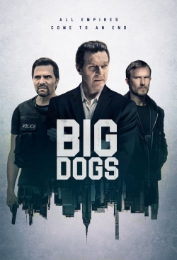 Watch Big Dogs movies free hd online