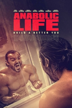 Watch Anabolic Life movies free hd online