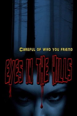 Watch Eyes In The Hills movies free hd online