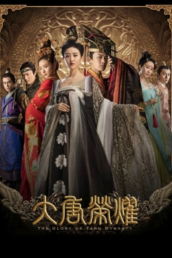 Watch The Glory of Tang Dynasty movies free hd online