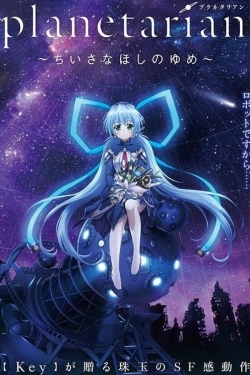 Watch Planetarian: The Reverie of a Little Planet movies free hd online