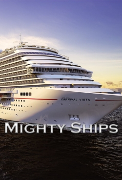 Watch Mighty Ships movies free hd online