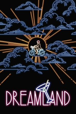 Watch Dreamland movies free hd online