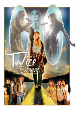 Watch Twice the Dream movies free hd online