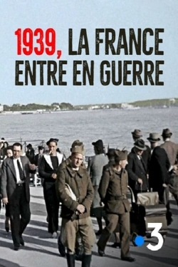 Watch 1939, la France entre en guerre movies free hd online